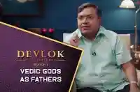 E2 Vedic Gods as Fathers