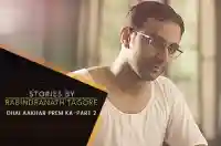 E24 Dhai Aakhar Prem Ka - Part 2 - Hindi