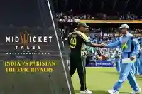 E13 India vs Pakistan: The Epic Rivalry