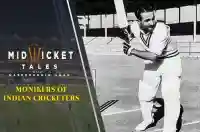 E17 Monikers of Indian cricketers