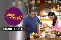 Sakshi Tanwar makes Bharleli Keli for Hanuman Vrat | #TyohaarKiThaali Special