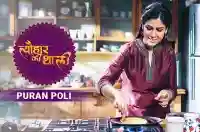 Sakshi Tanwar makes Puran Poli for Lord Khandoba | #TyohaarKiThaali Special