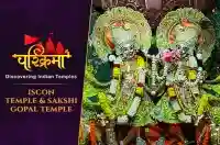 Iscon Temple & Sakshi Gopal Temple