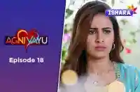 Ep 18 - Agni Vayu