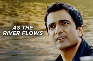 AS THE RIVER FLOWS