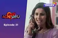 Ep 31 - Agni Vayu