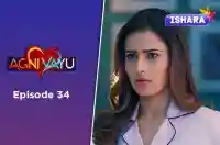 Ep 34 - Agni Vayu