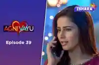Ep 39 - Agni Vayu