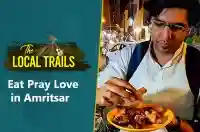 Eat Pray Love In Amritsar