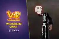 The Headless Ghost - Tamil
