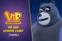 Vir aur School Camp - Tamil