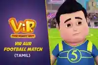 Vir aur football match - Tamil