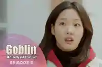Ep 5 - Goblin: The Lonely and great god