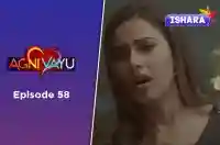 Ep 58 - Agni Vayu