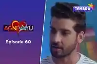 Ep 60 - Agni Vayu