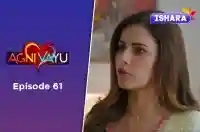 Ep 61 - Agni Vayu