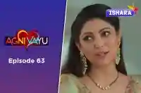 Ep 63 - Agni Vayu