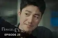 Ep 23 - Flower Of Evil