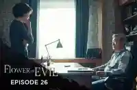Ep 26 - Flower Of Evil