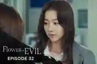 Ep 32 - Flower Of Evil