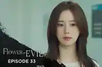 Ep 33 - Flower Of Evil