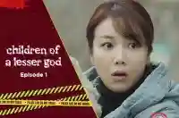 Ep 1 - Children of a Lesser God