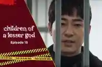 Ep 15 - Children of a Lesser God