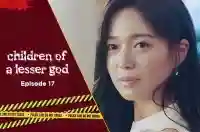 Ep 17 - Children of a Lesser God