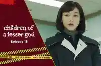 Ep 18 - Children of a Lesser God