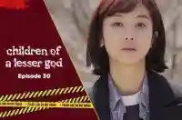 Ep 30 - Children of a Lesser God