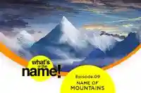 E9 - NAME OF MOUNTAINS