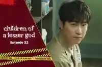 Ep 32 - Children of a Lesser God