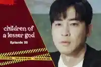 Ep 35 - Children of a Lesser God