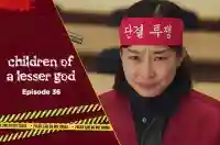 Ep 36 - Children of a Lesser God