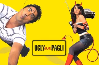 UGLY AUR PAGLI