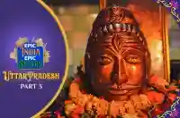 Ep 3 - Uttar Pradesh Part 3