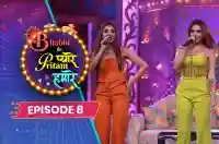 EP 8 - Prakriti Kakar + Sukriti Kakar
