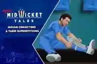 E5 - Indian crikecters & their superstitions