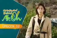 E32 - My Contracted Husband, Mr. Oh!