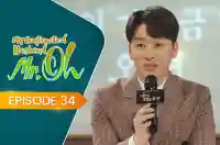 E34 - My Contracted Husband, Mr. Oh!