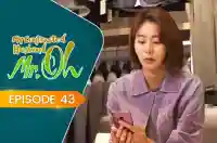 E43 - My Contracted Husband, Mr. Oh!