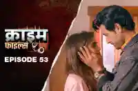 Ep 53 - Bhadewala Saiyaan