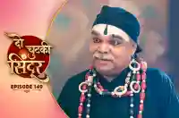 E149 - Do Chutki Sindoor