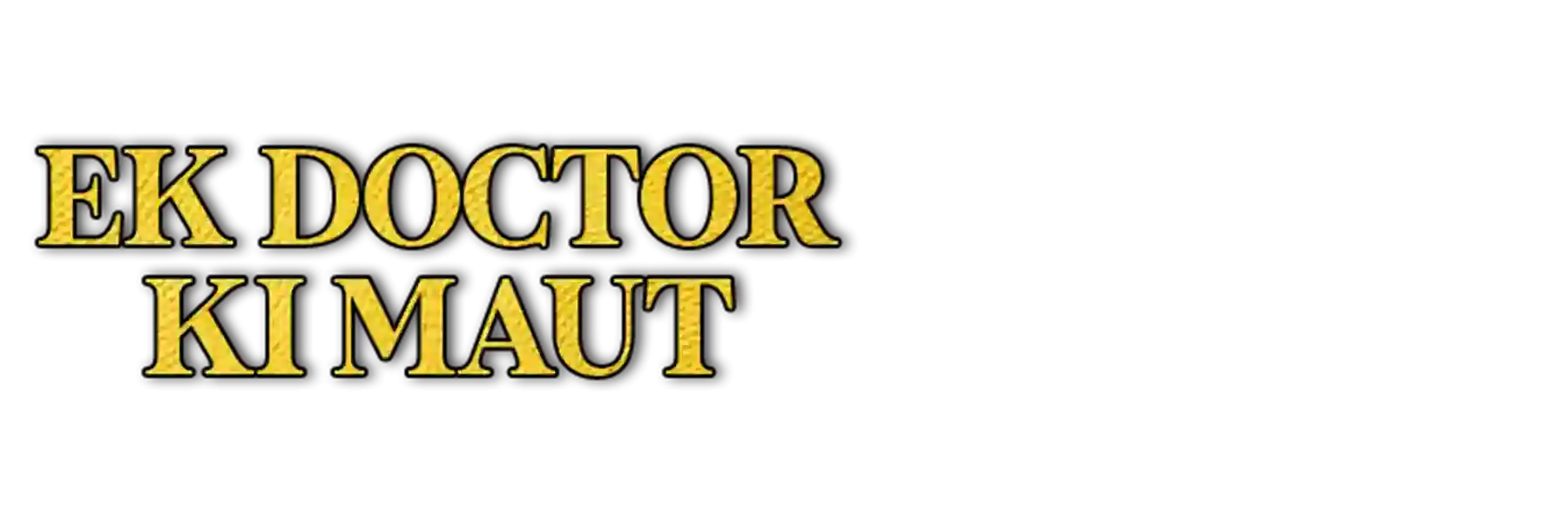 Ek Doctor Ki Maut